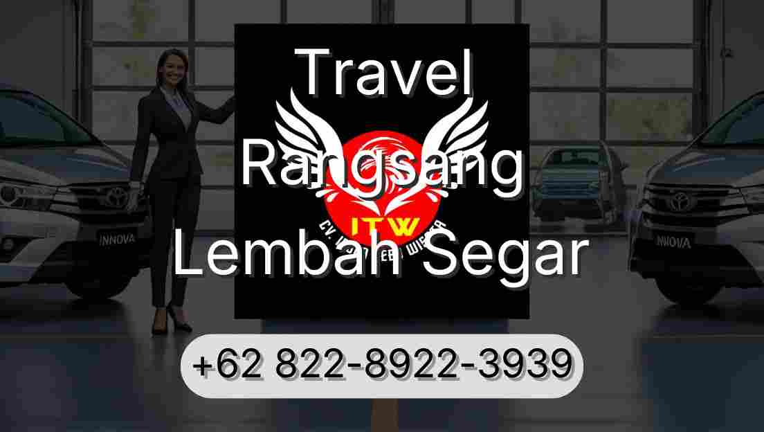 Travel Rangsang Lembah Segar