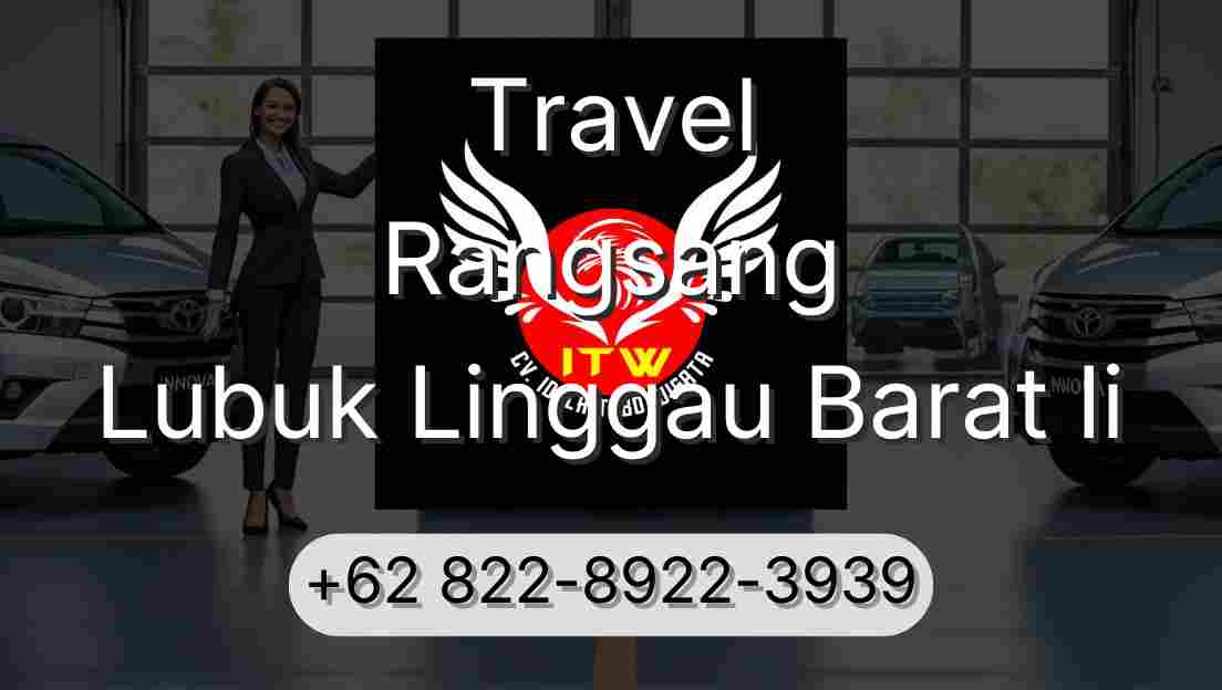 Travel Rangsang Lubuk Linggau Barat Ii