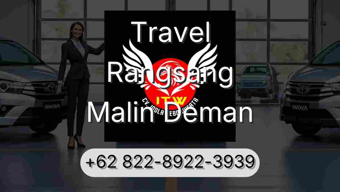 Travel Rangsang Malin Deman