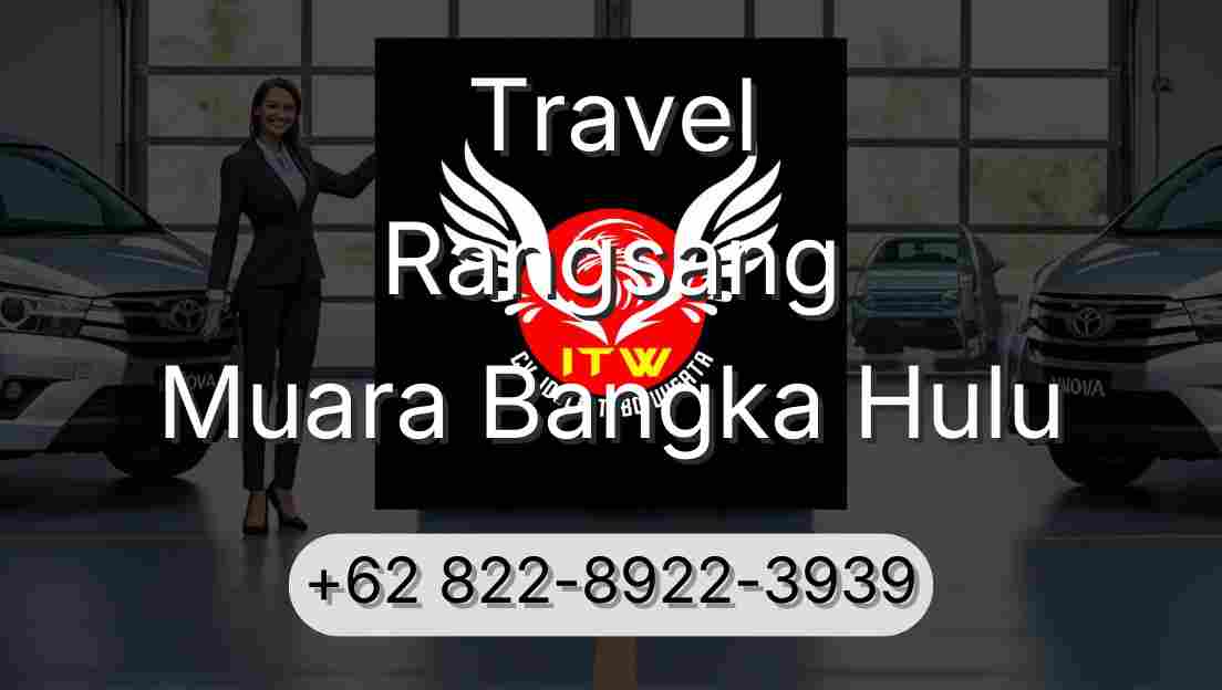 Travel Rangsang Muara Bangka Hulu