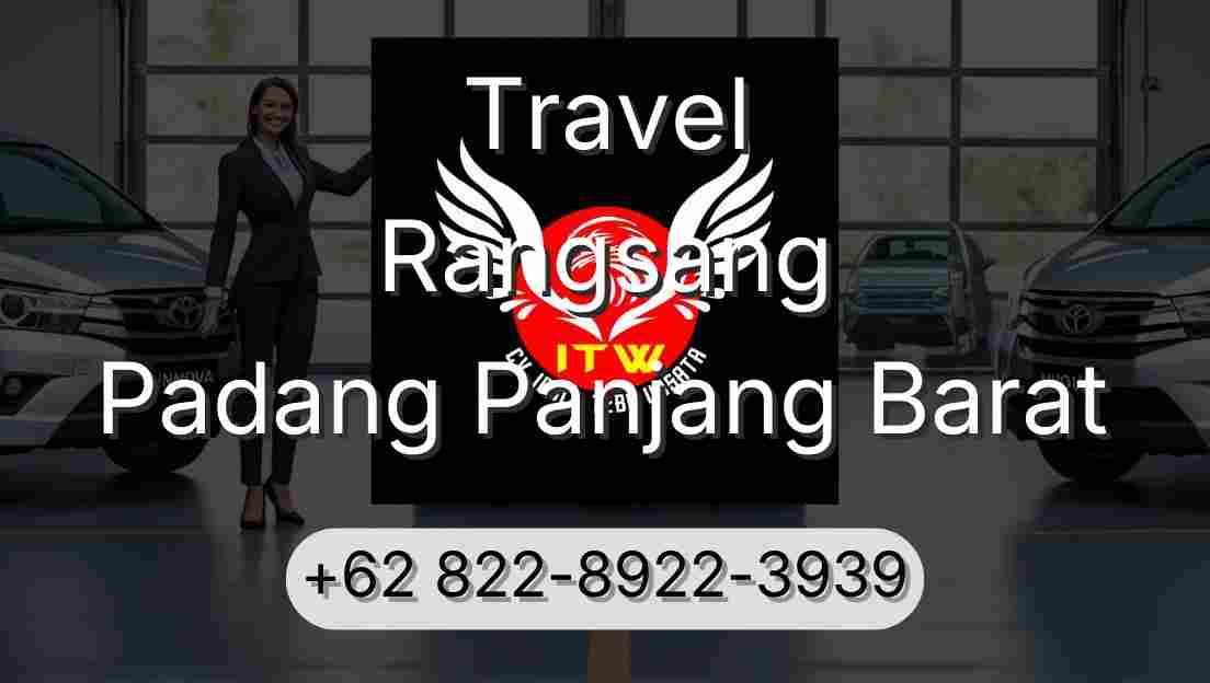 Travel Rangsang Padang Panjang Barat