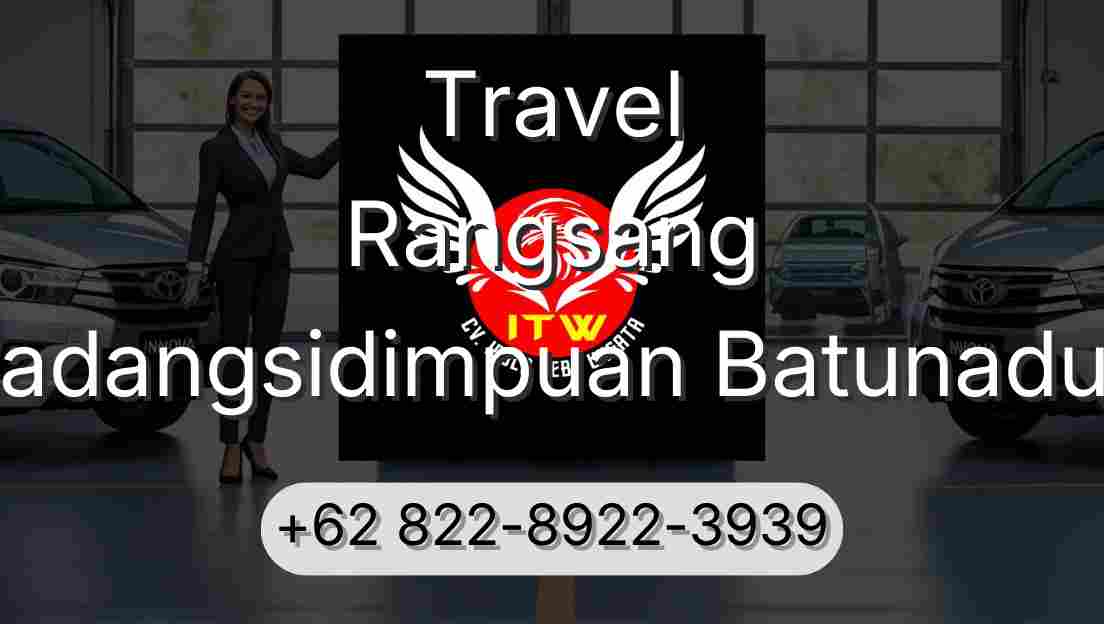 Travel Rangsang Padangsidimpuan Batunadua