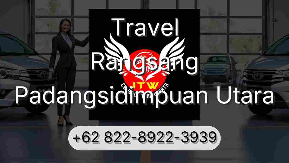 Travel Rangsang Padangsidimpuan Utara