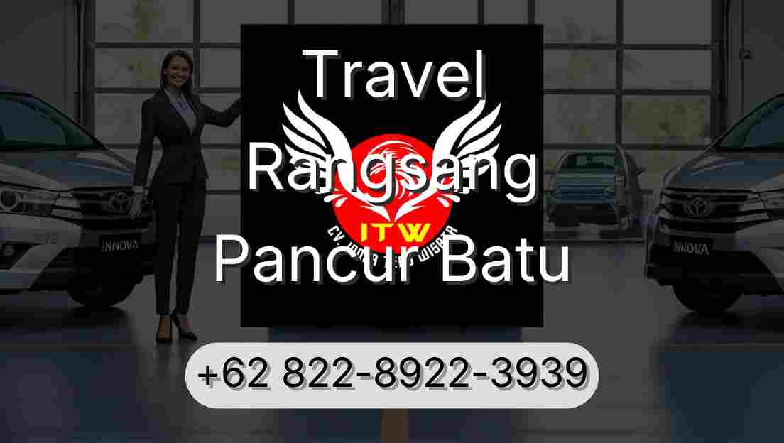 Travel Rangsang Pancur Batu