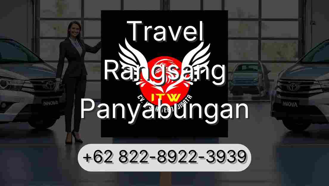 Travel Rangsang Panyabungan
