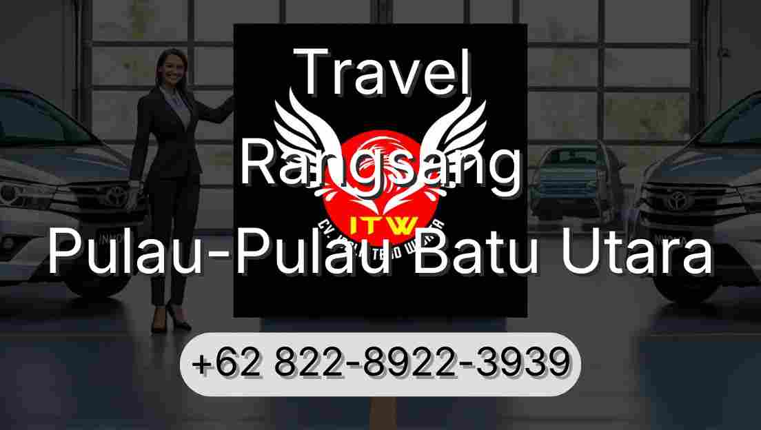 Travel Rangsang Pulau-Pulau Batu Utara