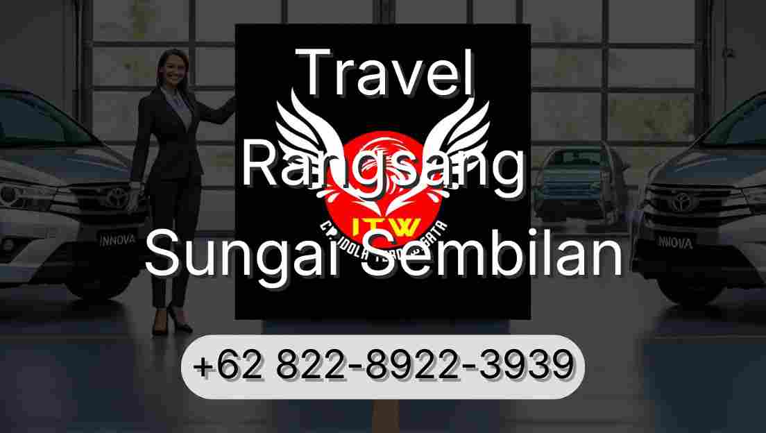 Travel Rangsang Sungai Sembilan