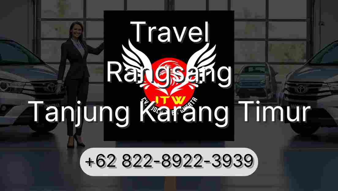 Travel Rangsang Tanjung Karang Timur