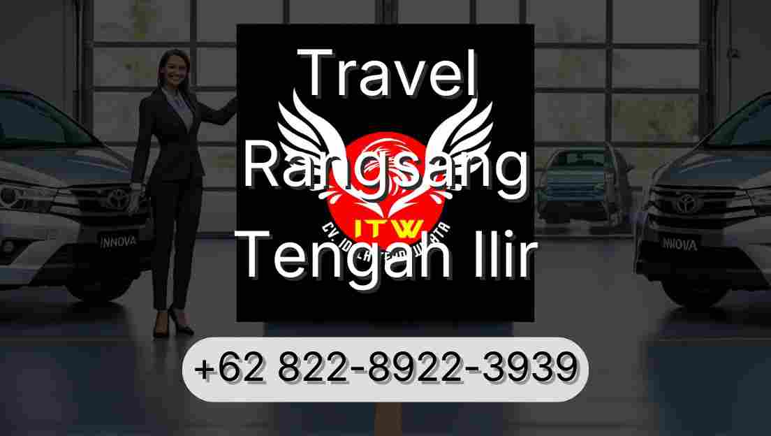 Travel Rangsang Tengah Ilir