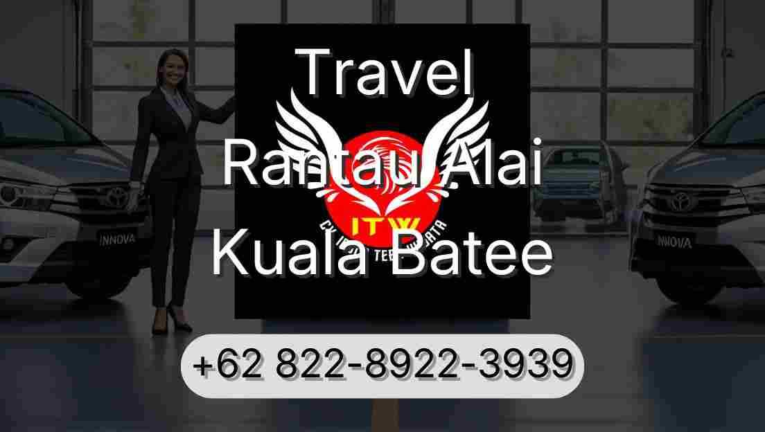 Travel Rantau Alai Kuala Batee
