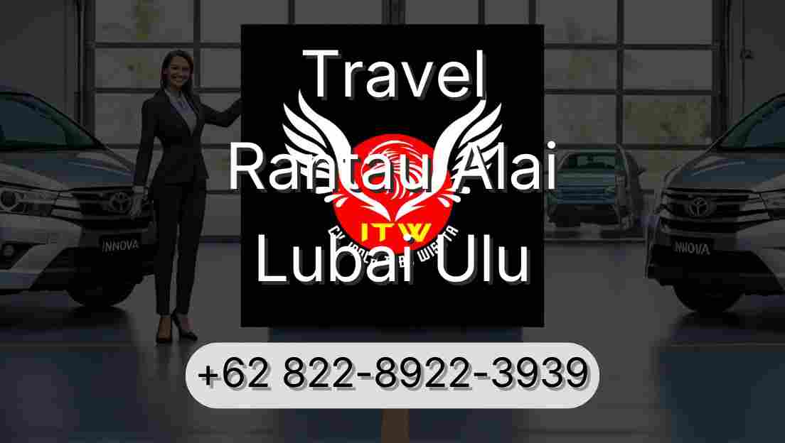 Travel Rantau Alai Lubai Ulu
