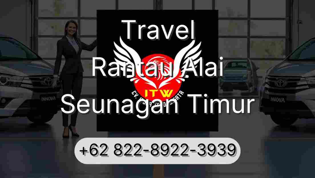 Travel Rantau Alai Seunagan Timur