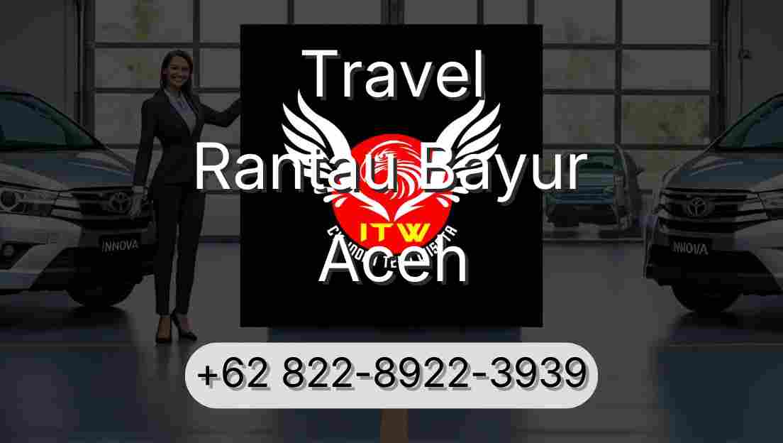 Travel Rantau Bayur Aceh