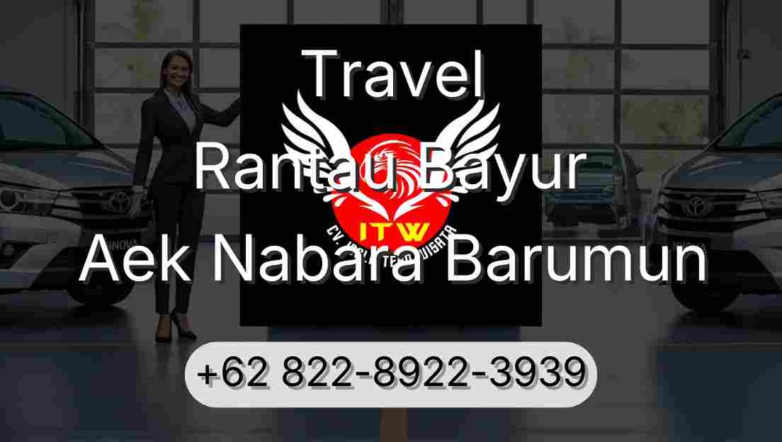 Travel Rantau Bayur Aek Nabara Barumun