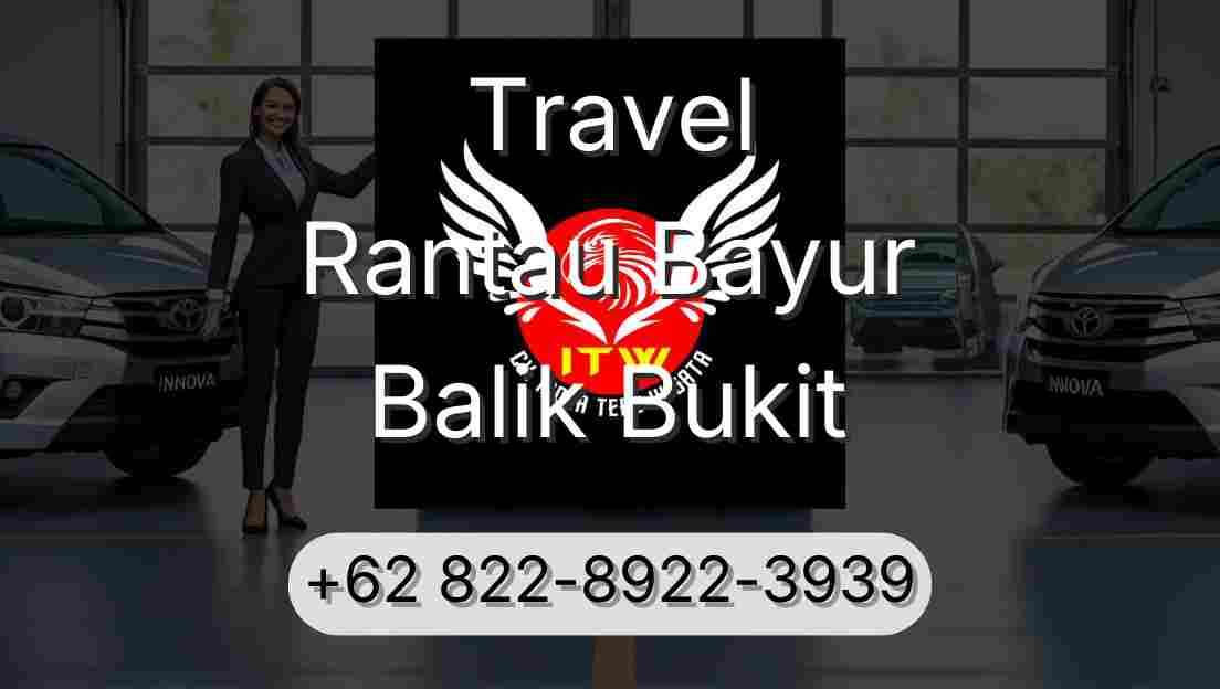 Travel Rantau Bayur Balik Bukit