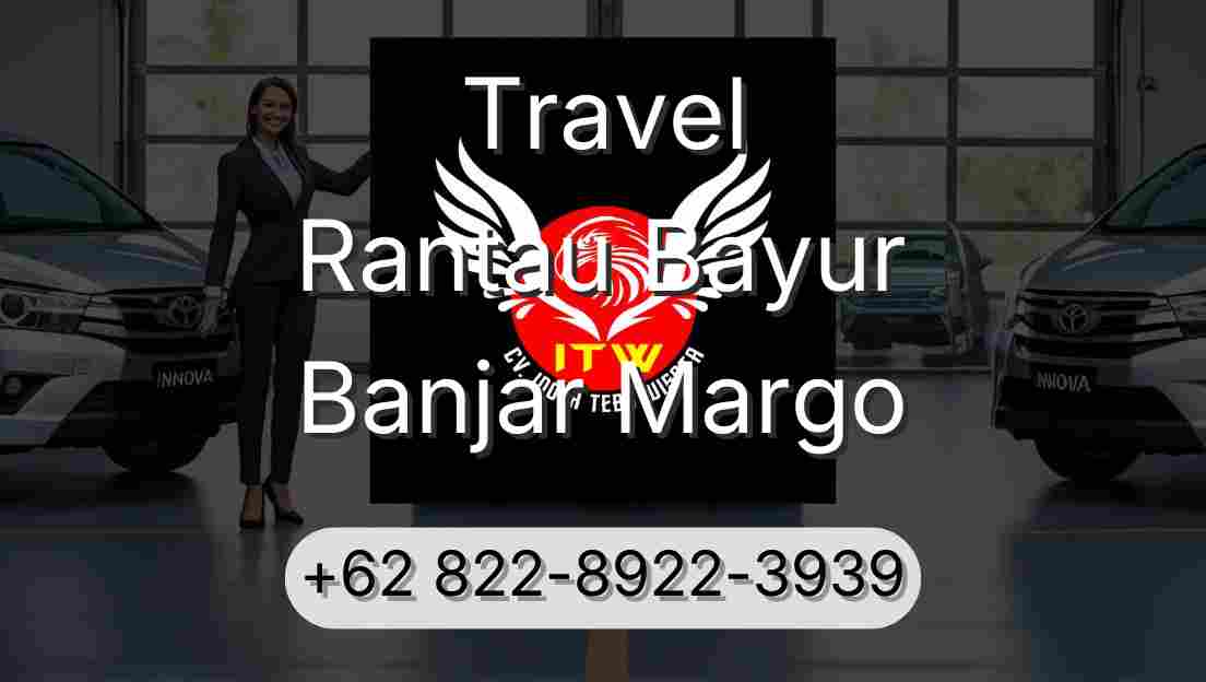 Travel Rantau Bayur Banjar Margo
