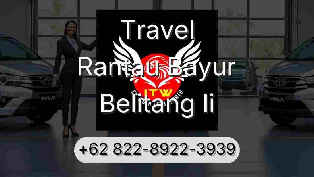 Travel Rantau Bayur Belitang Ii