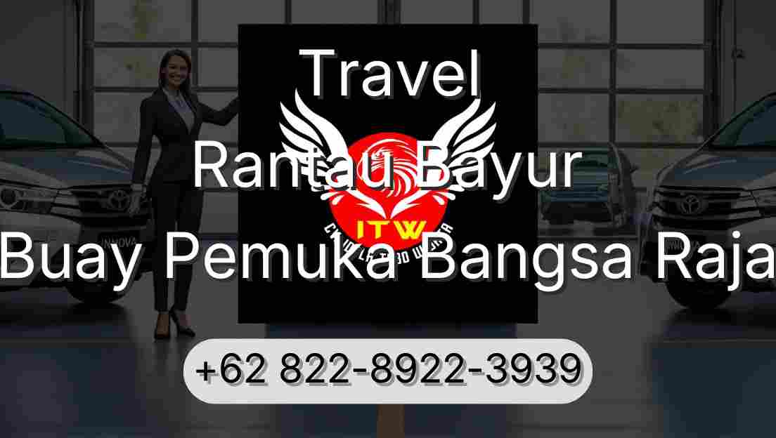 Travel Rantau Bayur Buay Pemuka Bangsa Raja
