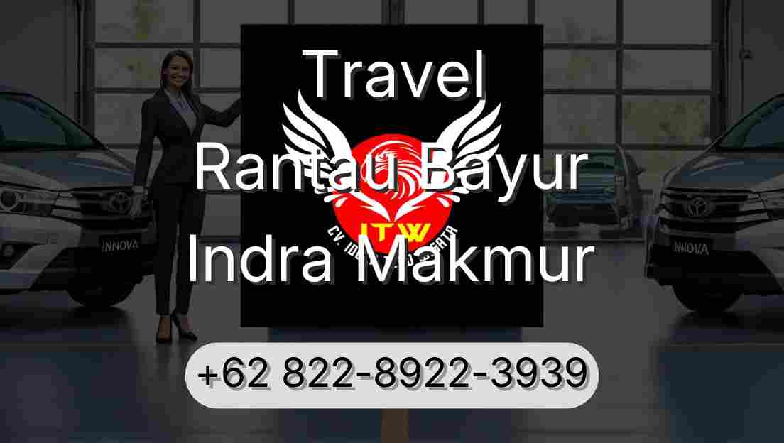 Travel Rantau Bayur Indra Makmur