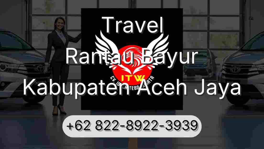 Travel Rantau Bayur Kabupaten Aceh Jaya