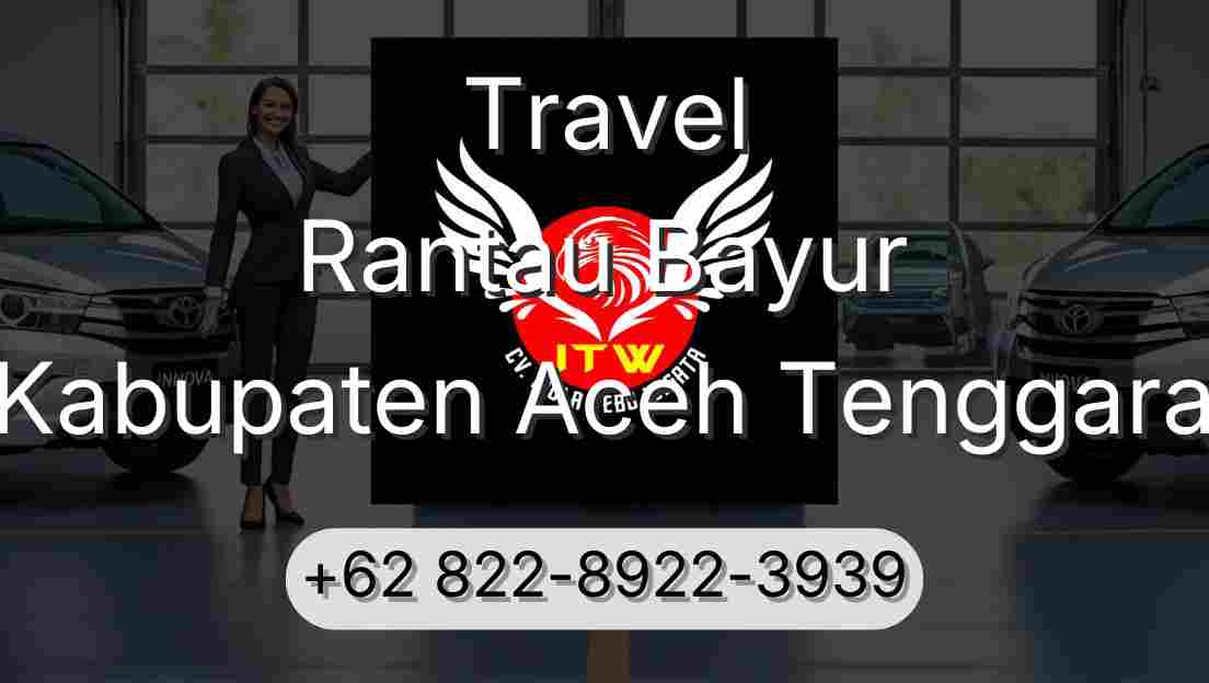 Travel Rantau Bayur Kabupaten Aceh Tenggara