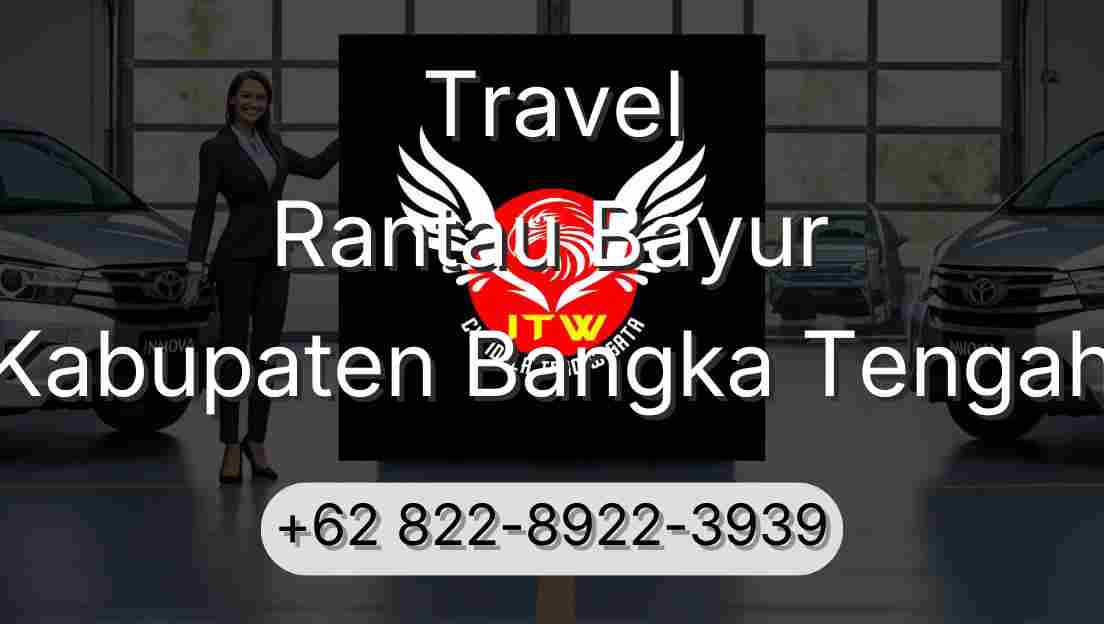 Travel Rantau Bayur Kabupaten Bangka Tengah
