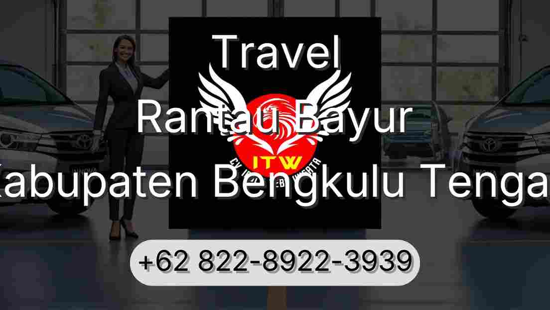 Travel Rantau Bayur Kabupaten Bengkulu Tengah