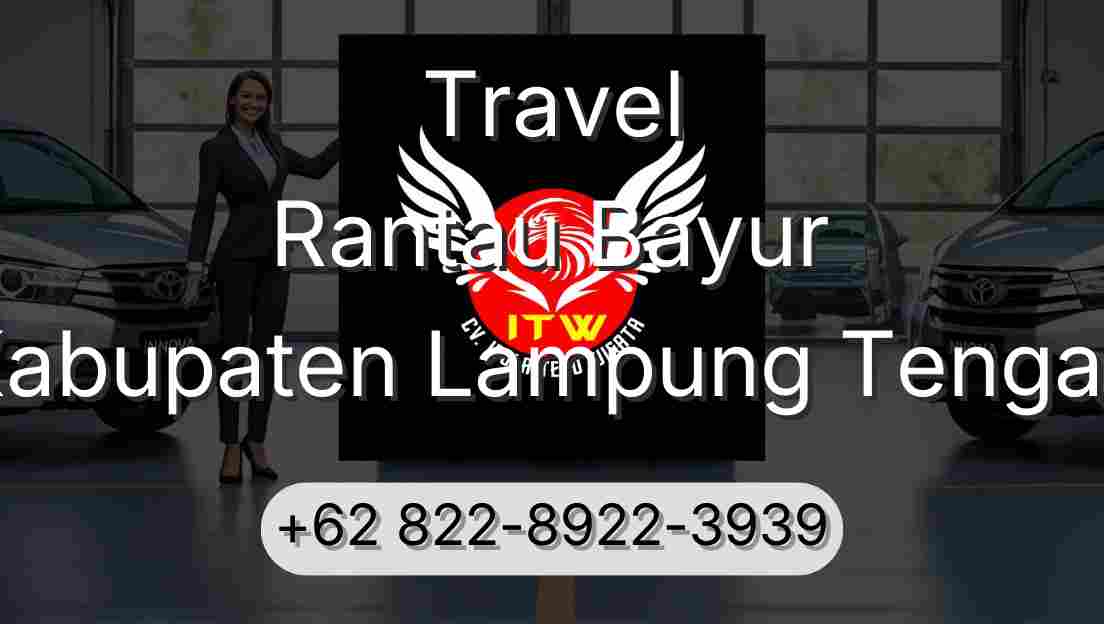 Travel Rantau Bayur Kabupaten Lampung Tengah
