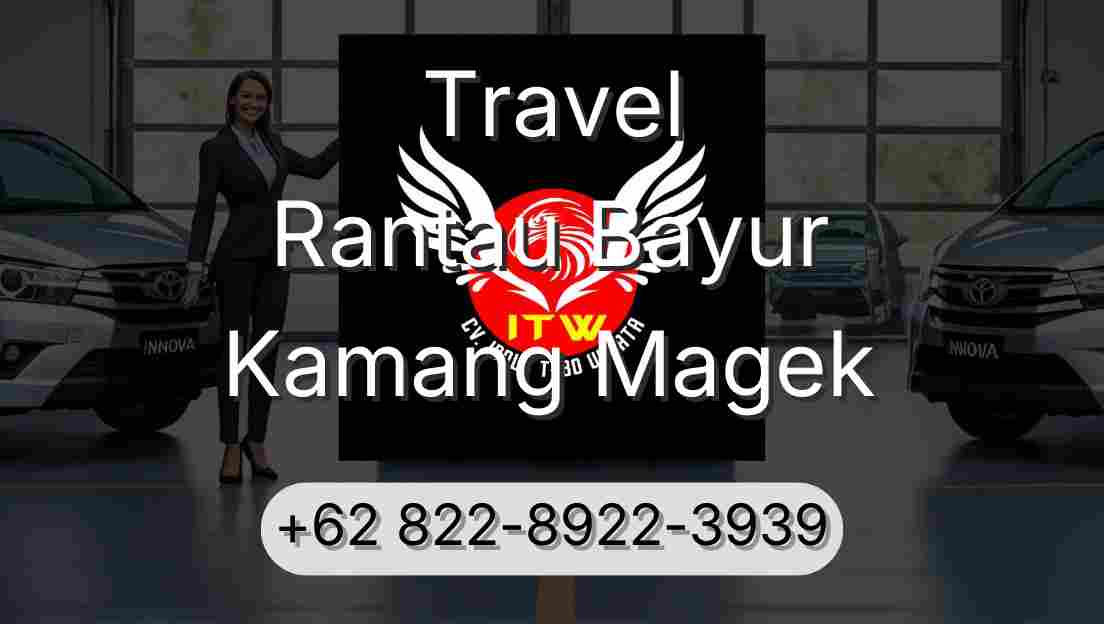 Travel Rantau Bayur Kamang Magek