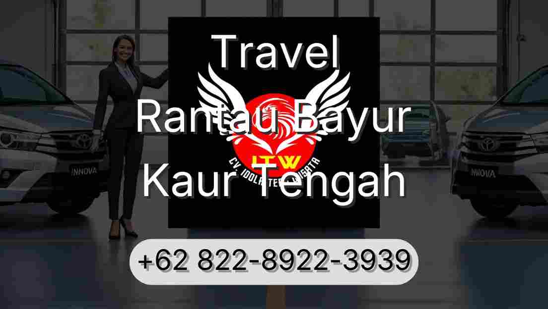 Travel Rantau Bayur Kaur Tengah