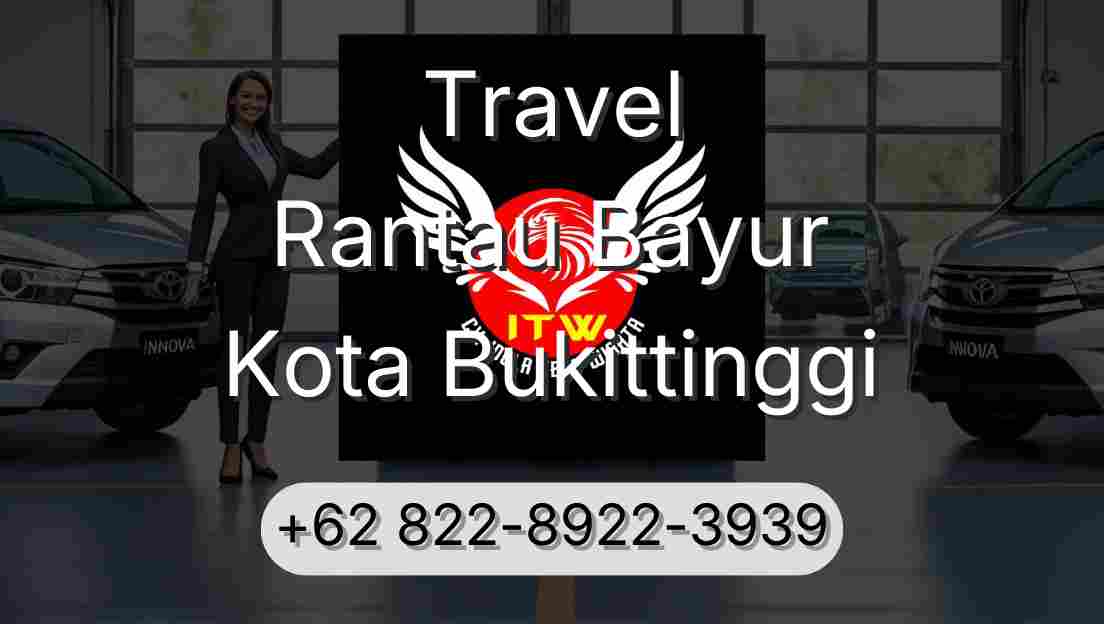 Travel Rantau Bayur Kota Bukittinggi