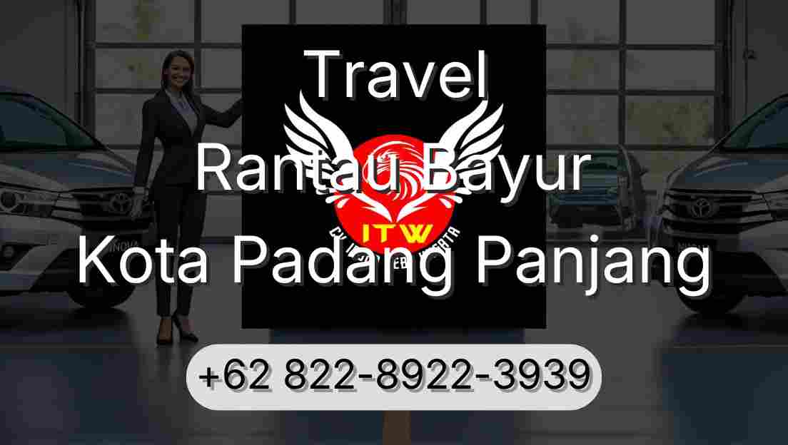 Travel Rantau Bayur Kota Padang Panjang