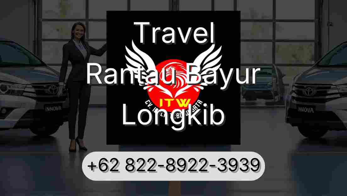 Travel Rantau Bayur Longkib