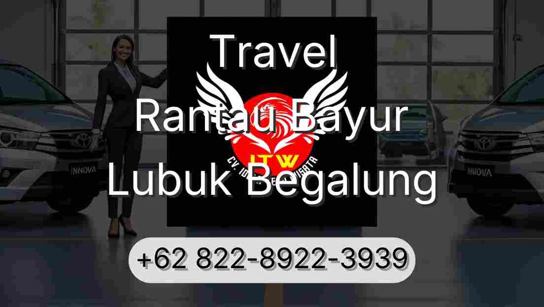 Travel Rantau Bayur Lubuk Begalung