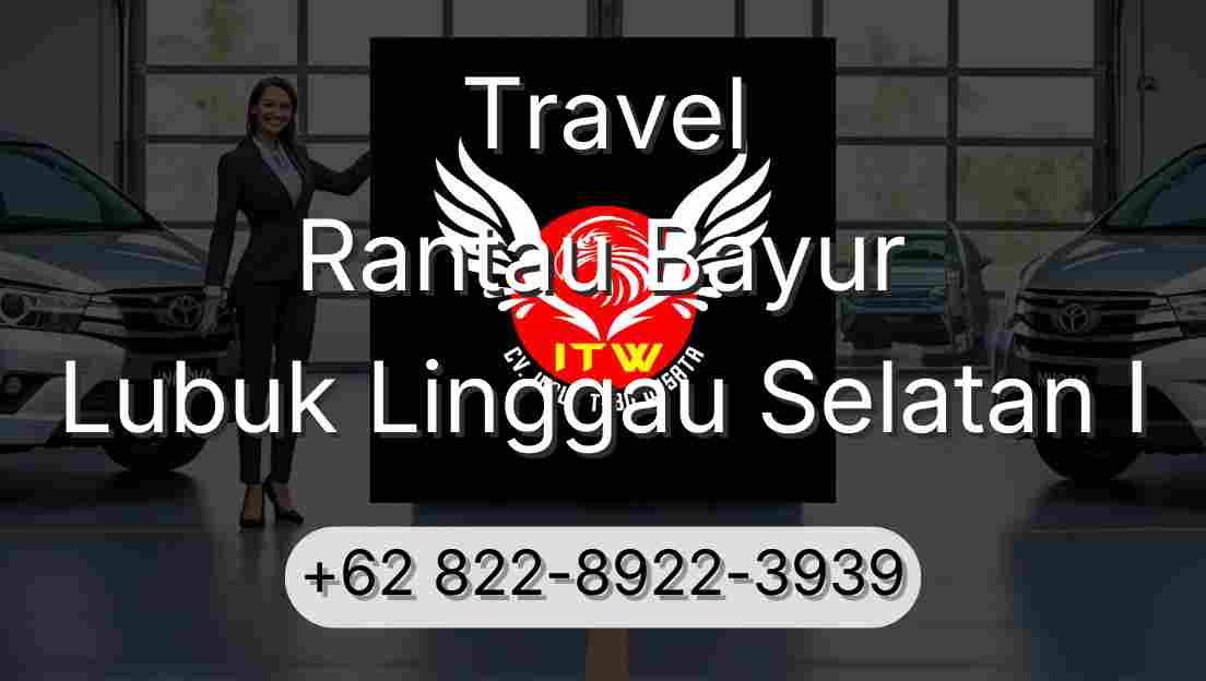 Travel Rantau Bayur Lubuk Linggau Selatan I