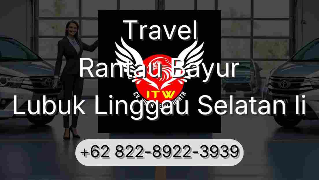Travel Rantau Bayur Lubuk Linggau Selatan Ii