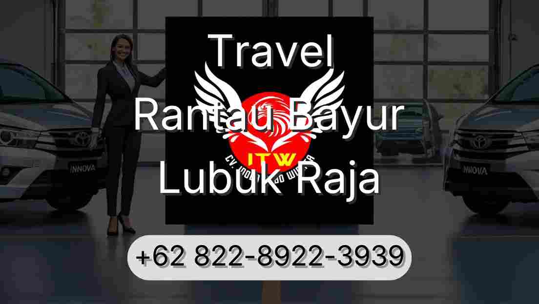 Travel Rantau Bayur Lubuk Raja