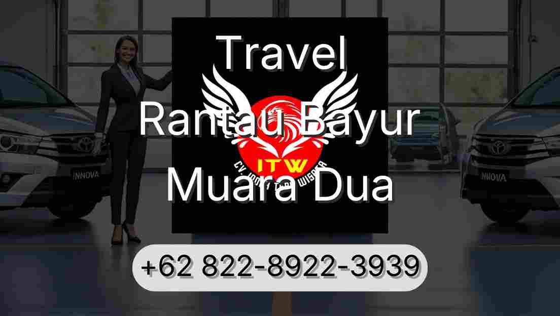 Travel Rantau Bayur Muara Dua