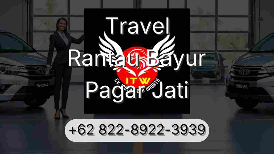 Travel Rantau Bayur Pagar Jati