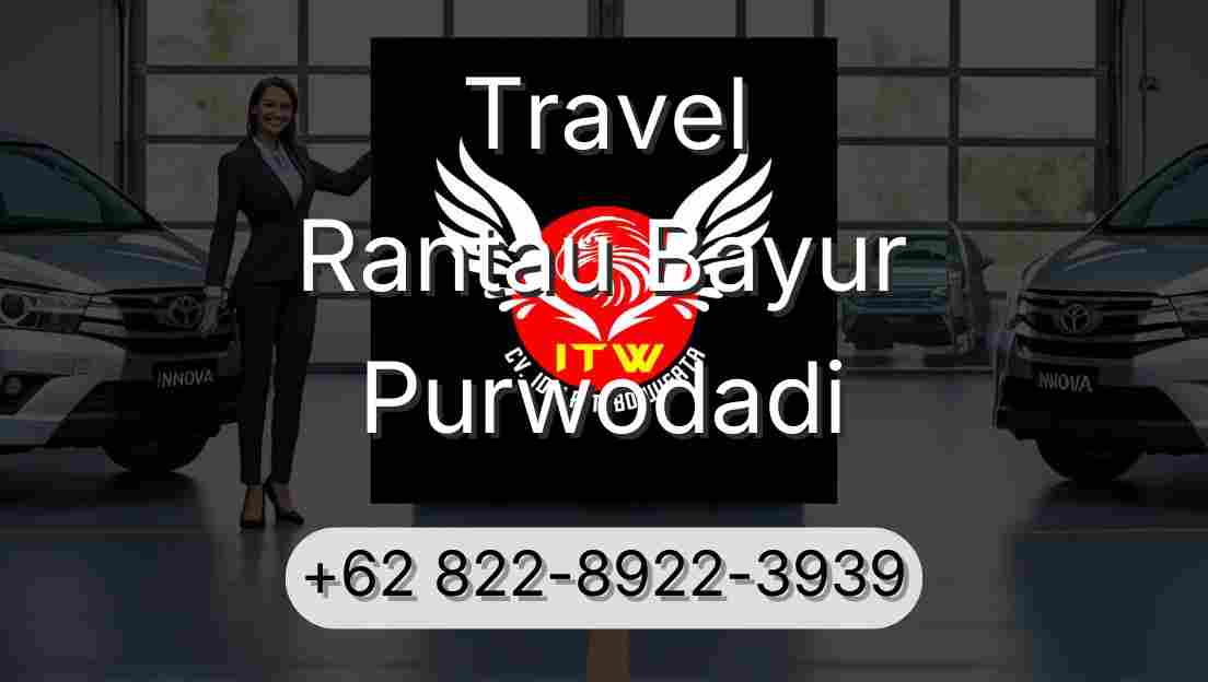 Travel Rantau Bayur Purwodadi
