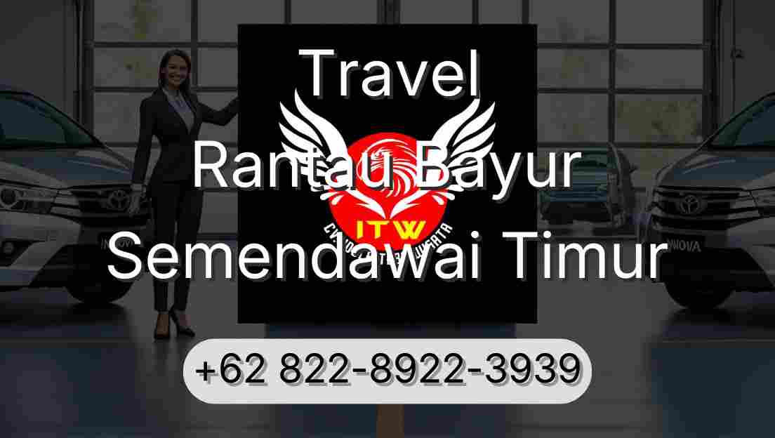 Travel Rantau Bayur Semendawai Timur