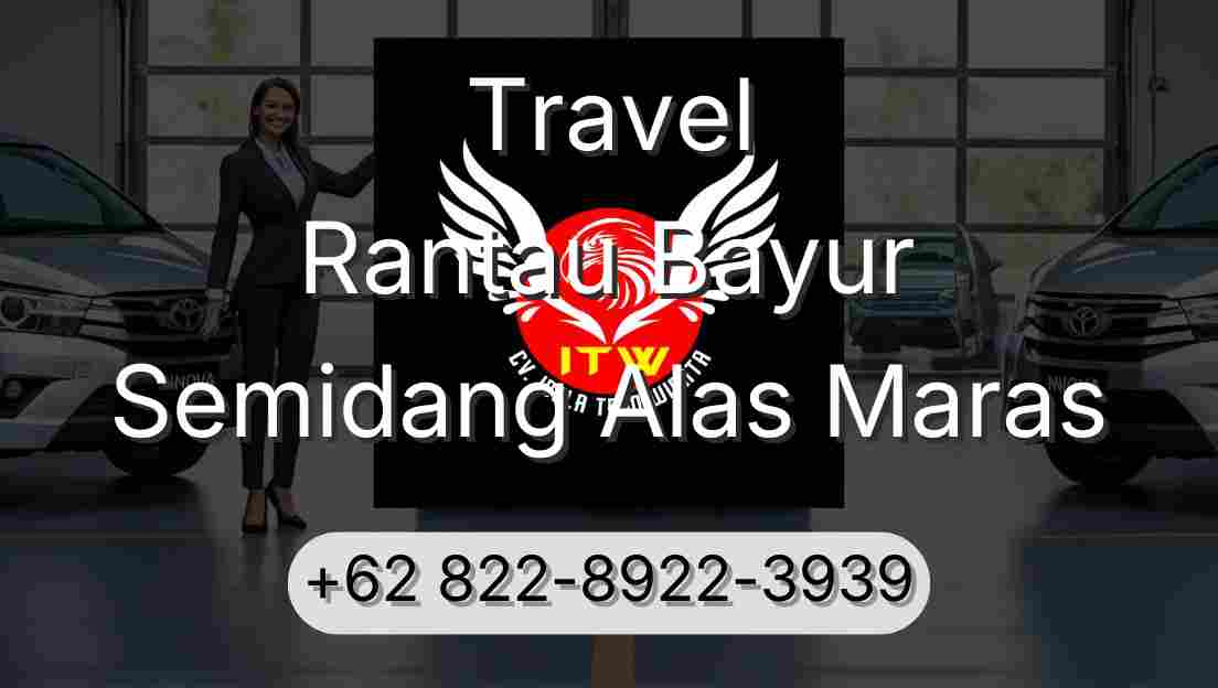 Travel Rantau Bayur Semidang Alas Maras