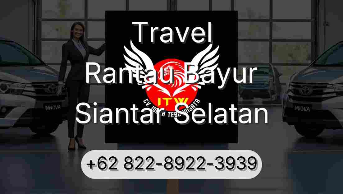 Travel Rantau Bayur Siantar Selatan