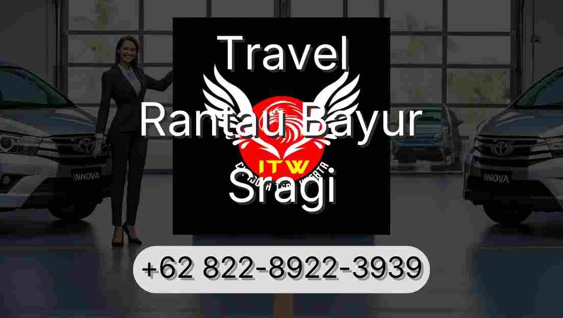 Travel Rantau Bayur Sragi