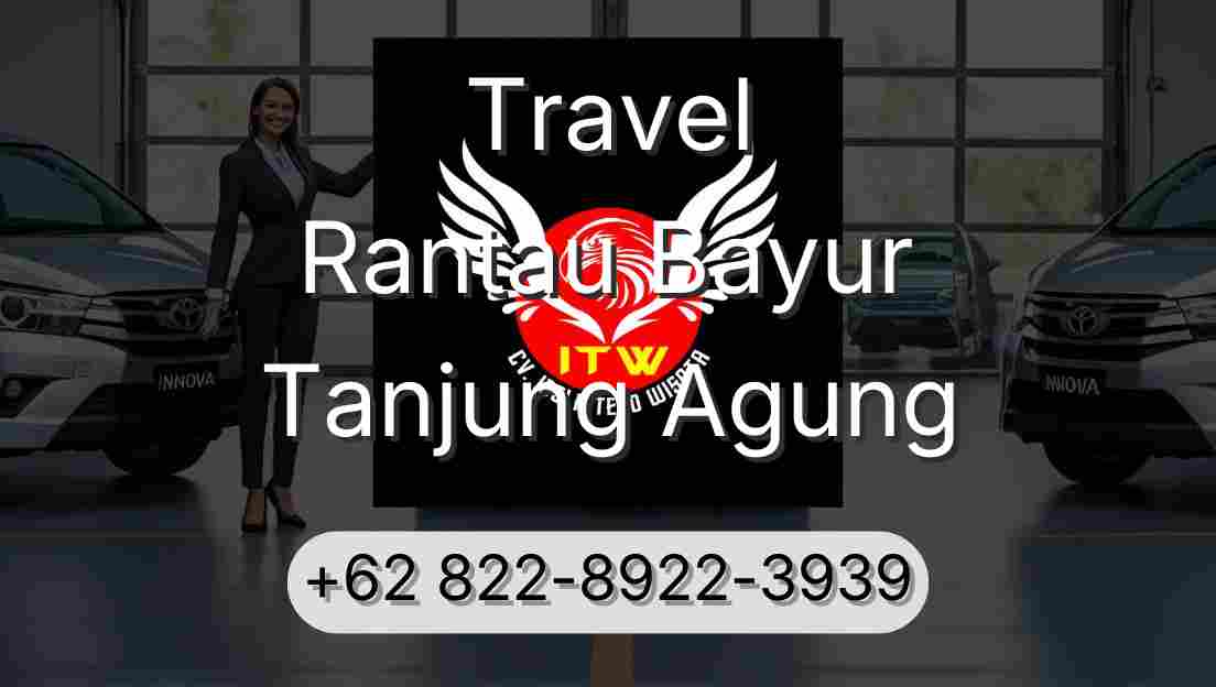 Travel Rantau Bayur Tanjung Agung