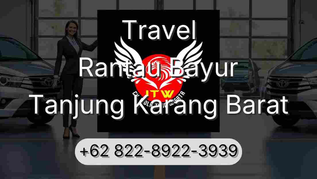 Travel Rantau Bayur Tanjung Karang Barat