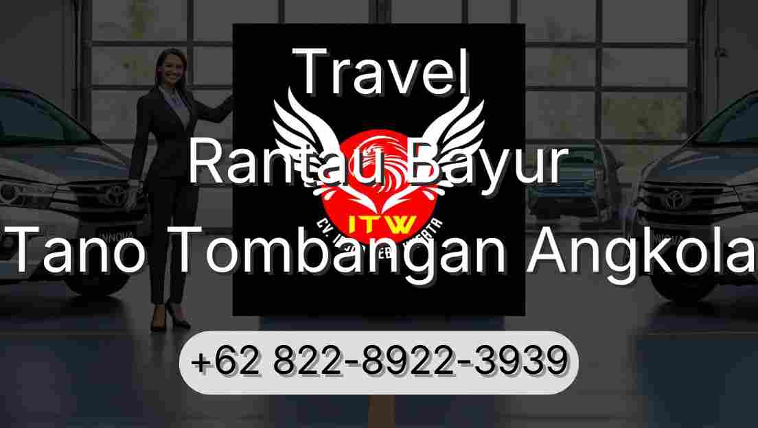 Travel Rantau Bayur Tano Tombangan Angkola