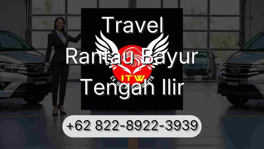 Travel Rantau Bayur Tengah Ilir