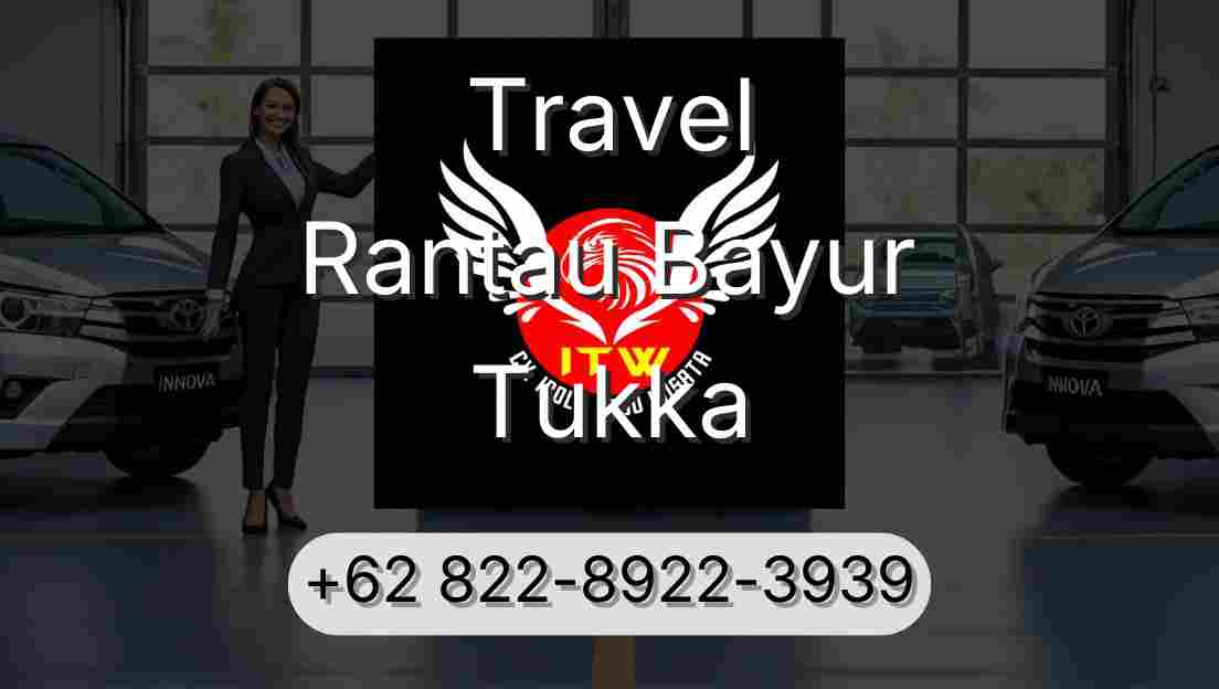 Travel Rantau Bayur Tukka