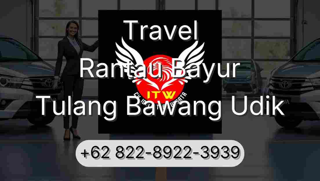 Travel Rantau Bayur Tulang Bawang Udik